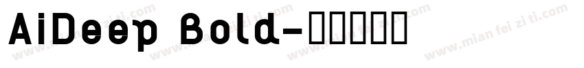 AiDeep Bold字体转换